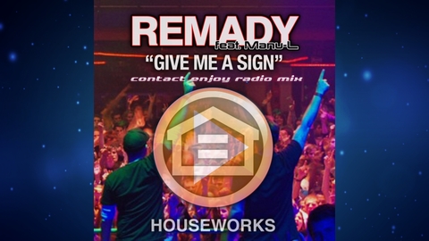Remady feat Manu-L - Give Me A Sign (Contact Enjoy Radio Mix)