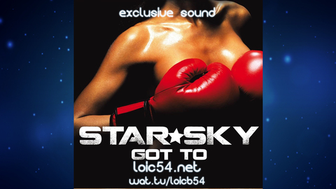 Star Sky - Got To (Original Mix Edit)