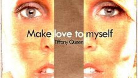 Tiffany Queen - Make Love To YourSelf (Extended Version - Make Love To MySelf)