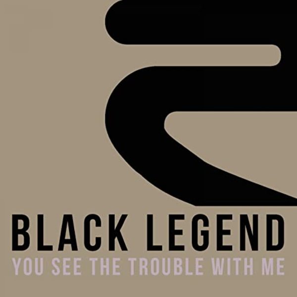 Black Legend You See The Trouble With Me Exclusive Music By Loicb