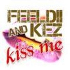 Feeldii and Kez - Kiss Me