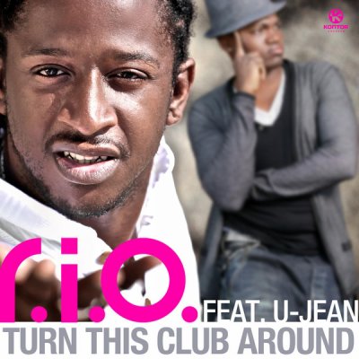 R.I.O. feat U-Jean - This This Club Around