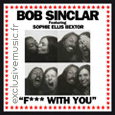 Bob-Sinclar-feat-Sophie-Ellis-Bextor-Fuck-With-You.jpg