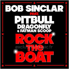 Bob Sinclar feat.Pitbull - Rock The Boat