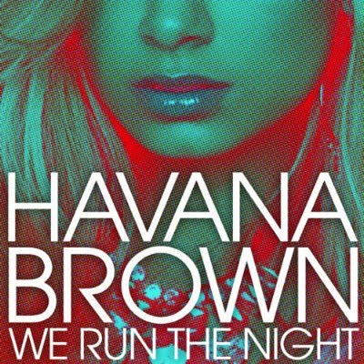 Entrée playlist Contact : We Run the Night par Havana Brown, aux USA ...
