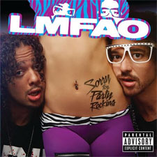 LMFAO Sorry For Party Rocking LMFAO Sorry For Party Rocking
