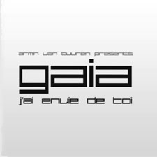 Armin Van Buuren pres Gaia - J'ai Envie De Toi