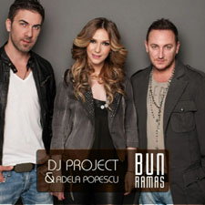 DJ Project & Adela - Bun Ramas