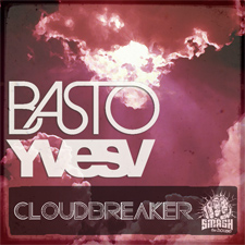 Basto & Yves V - CloudBreaker