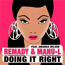 Remady & Manu-L feat Amanda Wilson - Doing It Right (Album Mix)