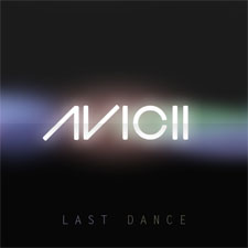Avicii - Last Dance (Original Mix)