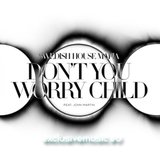 Swedish House Mafia feat. John Martin - Don't You Worry Child