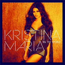 Kristina Maria - Our Song Comes On (VF)