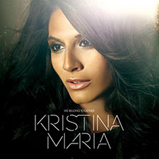 Kristina Maria - We Belong Together