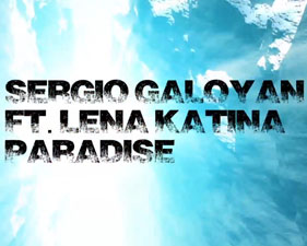 Sergio Galoyan feat Lena Katina - Paradise