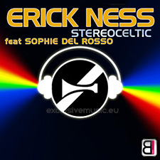 Erick Ness - Stéréoceltic (feat Sophie Del Rosso) (Extended Mix)