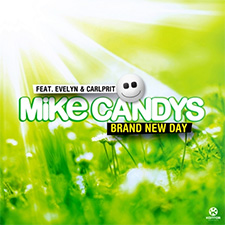 Mike Candys feat Evelyn & Carlprit - Brand New Day