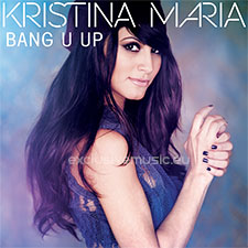 Kristina Maria - Bang U Up (Version Francophone)