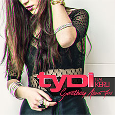 tyDi feat Kerli - Something About You