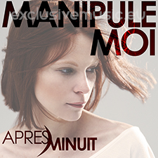 APRES MINUIT - Manipule-moi (Electro Radio Edit)