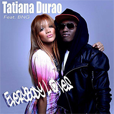 Tatiana Durao Feat BNG -Everybody Loves (Lorens Davy Remix)