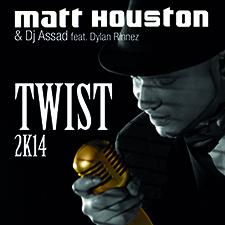 Matt Houston & Dj Assad feat Dylan Rinnez - Twist 2k14