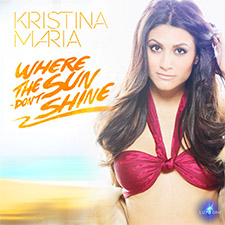 Kristina Maria feat ARG=NTO - Where The Sun Don't Shine