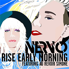 NERVO feat Au Revoir Simone - Rise Early Morning