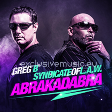 Syndicate Of L.A.W & Greg B - Abrakadabra