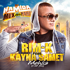 DJ Hamida feat Rim-K & Kayna Samet - Mehlia (C'est Fini)