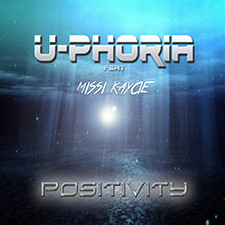 U-Phoria feat Missi Kaycie - Positivity (Vocal Edit)