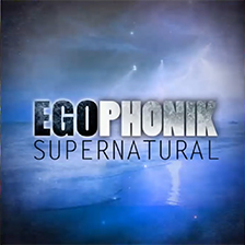 Egophonik - Supernatural